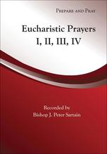 PREPARE AND PRAY - EUCHARISTIC PRAYERS I, II, III, IV: CD AND BOOKLET