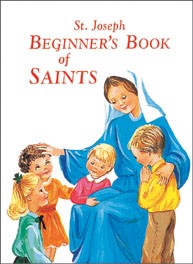ST JOSEPH BEGINNER'S BOOK OF SAINTS