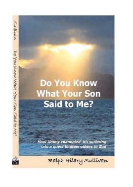 DO YOU KNOW WHAT YOUR SON SAID TO ME?