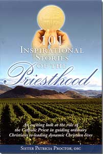101 INSPIRATIONAL STORIES OF PRIESTHOOD