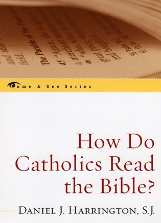 HOW DO CATHOLIC'S READ THE BIBLE?