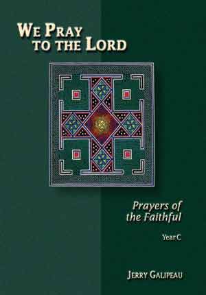 WE PRAY TO THE LORD - PRAYERS OF THE FAITHFUL