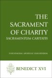 BENEDICT XVI THE SACRAMENT OF CHARITY