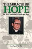 THE MIRACLE OF HOPE - Life of Francis Xavier Nguyen Van Thuan