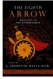 The Eighth Arrow: Odysseus in the Underworld, A Novel