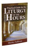 Practical Guide for The Liturgy of the Hours  PB