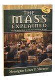 THE MASS EXPLAINED Revised and Expanded Ed
