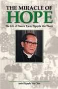 THE MIRACLE OF HOPE - Life of Francis Xavier Nguyen Van Thuan