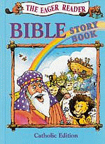 THE EAGER READER BIBLE STORY BOOK