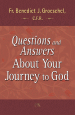 QUESTIONS & ANSWERS ABOUT YOUR JOURNEY TO GOD