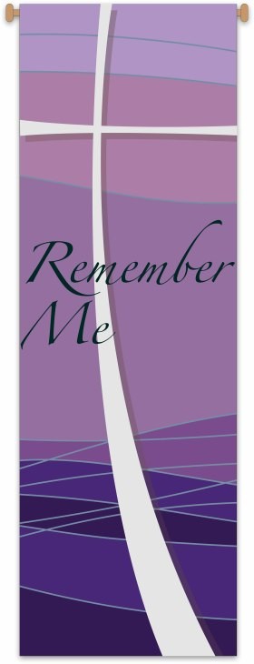 BANNER - DIGITAL PRINTED "REMEMBER ME"
