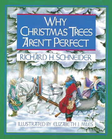 WHY CHRISTMAS TREES AREN'T PERFECT