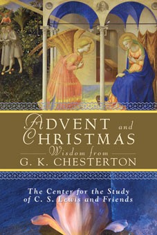 ADVENT AND CHRISTMAS WISDOM FROM G.K. CHESTERTON