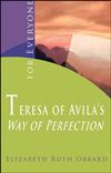 TERESA OF AVILA'S WAY OF PERFECTION