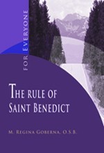 THE RULE OF SAINT BENEDICT FOR EVERYONE