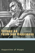TRILOGY ON FAITH AND HAPPINESS - THE ADVANTAGE OF BELIEVING