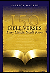 150 BIBLE VERSES EVERY CATHOLIC SHOULD KNOW