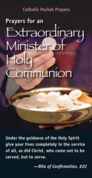 PRAYERS FOR AN EXTRAORDINARY MINISTER OF HOLY COMMUNION