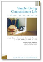 SIMPLER LIVING, COMPASSIONATE LIFE