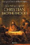 THE MEANING OF CHRISTIAN BROTHERHOOD