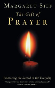 THE GIFT OF PRAYER