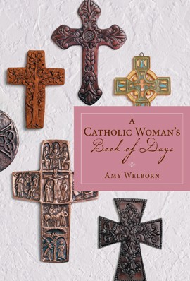 A CATHOLIC WOMAN'S BOOK OF DAYS