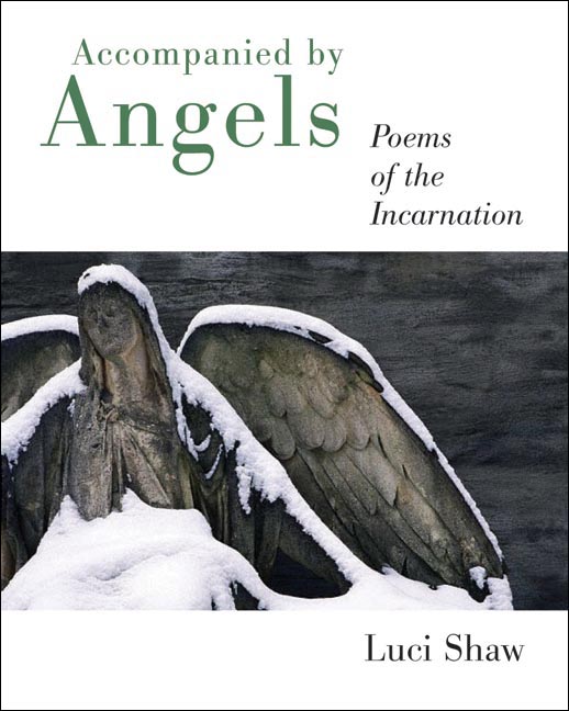 ACCOMPANIED BY ANGELS - POEMS OF THE INCARNATION
