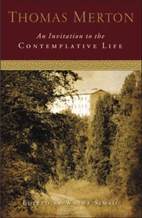 AN INVITATION TO THE CONTEMPLATIVE LIFE
