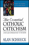 THE ESSENTIAL CATHOLIC CATECHISM