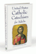 UNITED STATES CATHOLIC CATECHISM FOR ADULTS