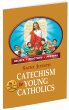 ST. JOSEPH CATECHISM for YOUNG CATHOLICS NO. 1