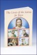 THE LIVES OF THE SAINTS FOR BOYS