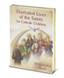 ILLUSTRATED LIVE'S OF THE SAINTS FOR CHILDREN