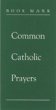COMMON CATHOLIC PRAYERS - LEAFLET