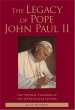 The Legacy of Pope John Paul II: The Central Teaching of His 14 Encyclical Letters (PB)