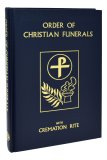 ORDER OF CHRISTIAN FUNERALS  WITH CREMATION RITE