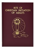 RITE OF CHRISTIAN INITIATION OF ADULTS
