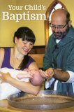 YOUR CHILD'S BAPTISM