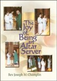 THE JOY OF BEING AN ALTAR SERVER