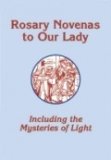 ROSARY NOVENAS TO OUR LADY  WITH THE MYSTERIES OF LIGHT