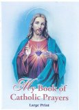 MY CATHOLIC BOOK OF PRAYERS