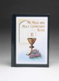 MY MASS AND HOLY COMMUNION BOOK - BOY