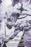 EL DIA DE LOS FIELES DIFUNTOS (THE DAY OF THE DEAD)