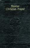 SHORTER CHRISTIAN PRAYER - BLACK LEATHER COVER