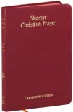SHORTER CHRISTIAN PRAYER - LARGE PRINT