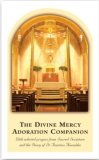 THE DIVINE MERCY ADORATION COMPANION