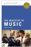 THE MINISTRY OF MUSIC Revised Edition