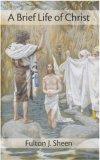 A Brief Life of Christ PB