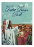 ILLUSTRATED POCKET PRAYER BOOK / Librito Ilustrado De Oraciones