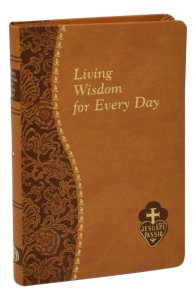 LIVING WISDOM FOR EVERY DAY